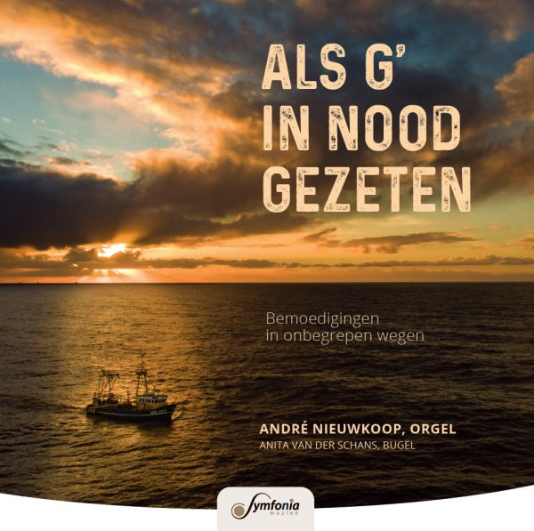Als g'in nood gezeten - Bemoedigingen in onbegrepen wegen
